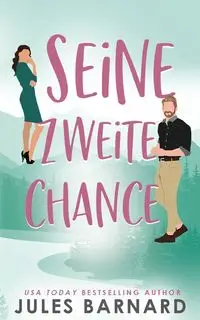 Seine zweite Chance - Jules Barnard