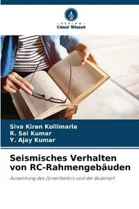 Seismisches Verhalten von RC-Rahmengebäuden - Kollimarla Siva Kiran