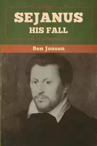 Sejanus - Ben Jonson