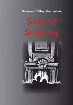 Sekret Sabiny - K. Wolny-Zmorzyński