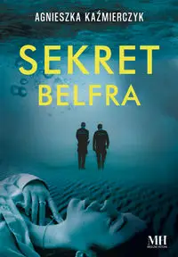 Sekret belfra - Agnieszka Kaźmierczyk