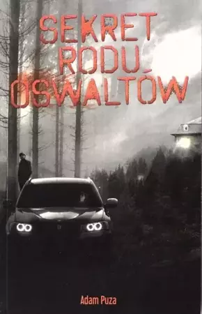 Sekret rodu Oswaltów - Adam Puza