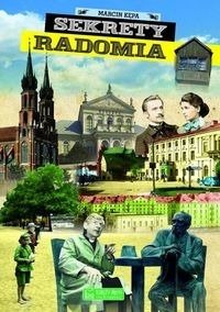 Sekrety Radomia - Marcin Kępa