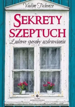 Sekrety szeptuch w.2022 - Vadim Tschenze