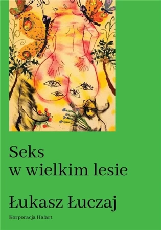 Seks w wielkim lesie - Łukasz Łuczaj