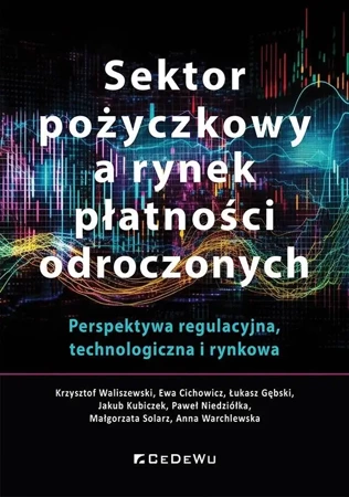 Sektor pożyczkowy a rynek płatności odroczonych - praca zbiorowa