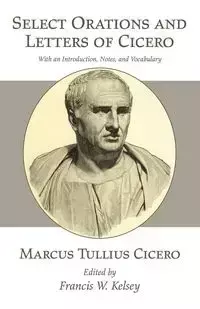 Select Orations and Letters of Cicero - Marcus Cicero Tullius