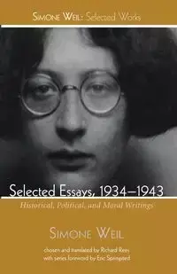 Selected Essays, 1934-1943 - Simone Weil