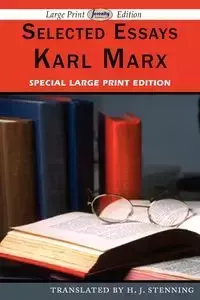 Selected Essays (Large Print Edition) - Marx Karl