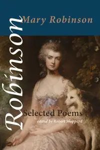 Selected Poems - Mary Robinson