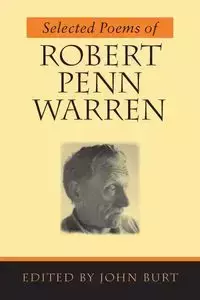 Selected Poems of Robert Penn Warren - Warren Robert Penn