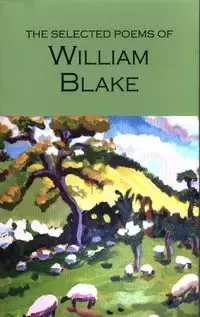 Selected Poems of William Blake - Blake William