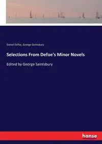 Selections From Defoe's Minor Novels - Daniel Defoe