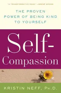 Self-Compassion - Kristin Neff