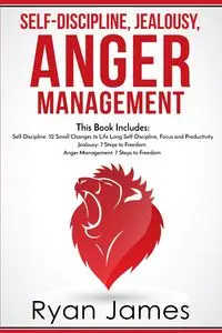 Self-Discipline, Jealousy, Anger Management - James Ryan