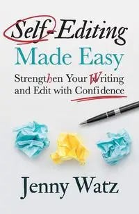 Self-Editing Made Easy - Jenny Watz