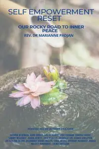 Self Empowerment Reset Our Rocky Road to Inner Peace - Marianne Padjan