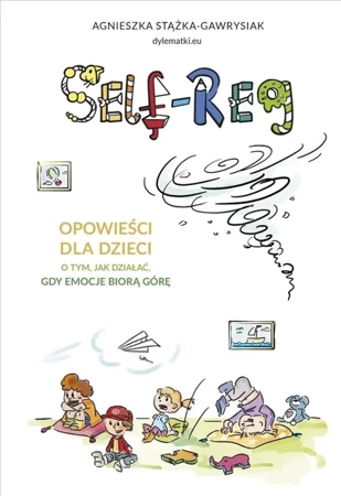 Self-regulation. Opowieści dla dzieci - Agnieszka Stążka-Gawrysiak