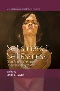 Selfishness and Selflessness - Layne Linda L.