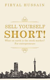 Sell yourself short! - Hussain Firyal