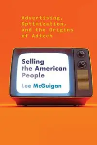 Selling the American People - Lee McGuigan