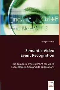 Semantic Video Event Recognition - Han Seung-Hoon