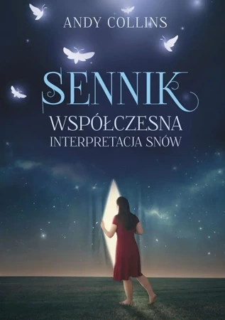 Sennik. Współczesna interpretacja snów - Andy Collins