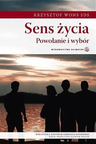 Sens życia - KS. KRZYSZTOF WONS - KS. KRZYSZTOF WONS