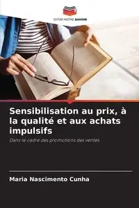 Sensibilisation au prix, à la qualité et aux achats impulsifs - Maria Nascimento Cunha