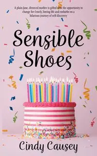 Sensible Shoes - Cindy Causey