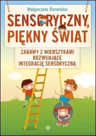 Sensoryczny, piękny świat - Małgorzata Barańska