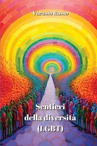 Sentieri della  diversità (LGBT) - Russo Varasso