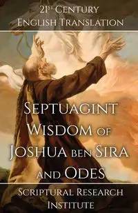 Septuagint - Wisdom of Joshua ben Sira and Odes - Scriptural Research Institute