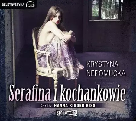 Serafina i kochankowie audiobook - Krystyna Nepomucka