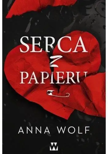 Serca z papieru - Anna Wolf