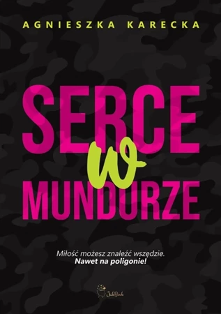 Serce w mundurze - Agnieszka Karecka