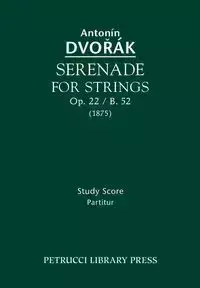 Serenade for Strings, Op.22 / B.52 - Dvorak Antonin