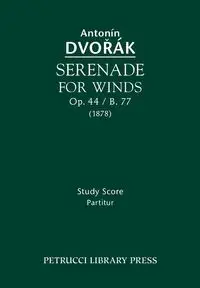 Serenade for Winds, Op.44 / B.77 - Dvorak Antonin