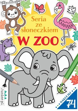 Seria ze słoneczkiem. W zoo - praca zbiorowa