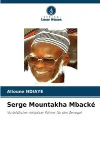 Serigne Mountakha MBACKE - Ndiaye Alioune