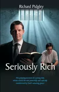 Seriously Rich - Richard Pidgley