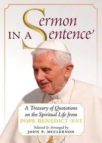 Sermon in a Sentence - Benedict Pope XVI