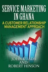 Service Marketing in Ghana - John Kuada