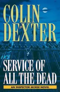 Service of All the Dead - Dexter Colin