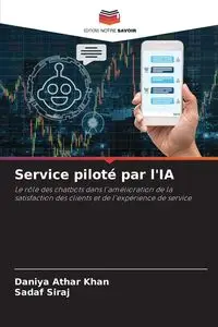 Service piloté par l'IA - Athar Khan Daniya