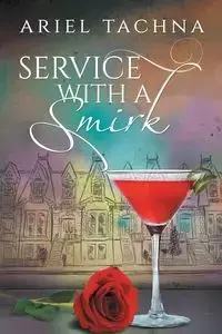 Service with a Smirk - Ariel Tachna