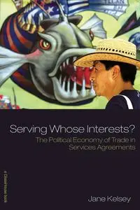 Serving Whose Interests? - Kelsey Jane