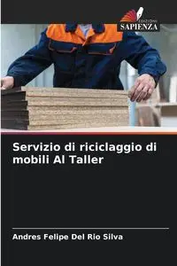 Servizio di riciclaggio di mobili Al Taller - Del Silva Andres Felipe Rio