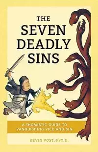 Seven Deadly Sins - Kevin Vost