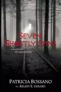 Seven Ghostly Spins - Patricia Bossano